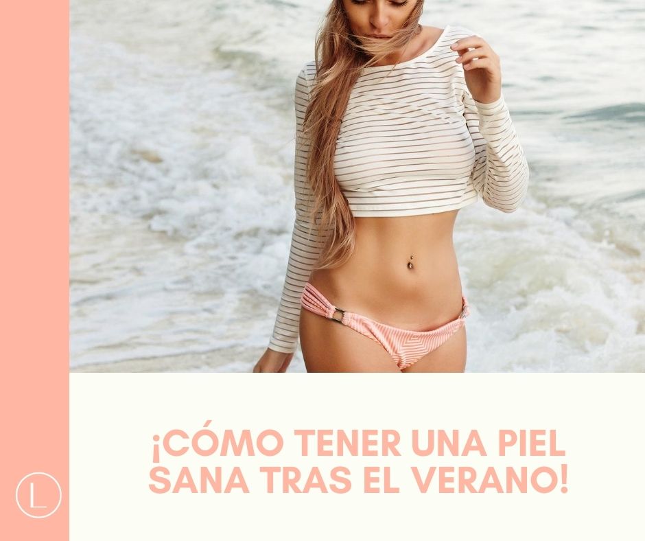 ¡Recupera la piel después del verano! laurelcosmetics
